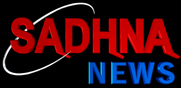 Sadhna News