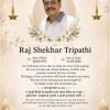 Memorial poster for Raj Shekhar Tripathi with his portrait framed by flowers, and birth/death dates plus a condolence message.