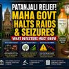 Bold collage poster: large yellow text 'MAHA GOVT HALTS RAIDS & SEIZURES' with 'PATANJALI RELIEF' header and Ayurvedic product bottles on the right, plus a gavel and small charts at bottom left.