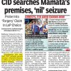 Front page of a newspaper reporting CID searches of Mamata Banerjee’s premises, with a bold headline and a photo of investigators outside a building.