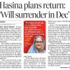 Front page of a newspaper with the bold headline 'Hasina plans return: Will surrender in Dec' and a center photo of Sheikh Hasina inside a red speech-bubble quote about returning despite risks (arrest or death).