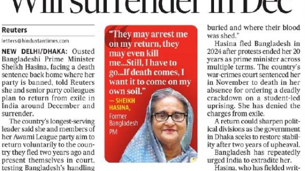 Front page of a newspaper with the bold headline 'Hasina plans return: Will surrender in Dec' and a center photo of Sheikh Hasina inside a red speech-bubble quote about returning despite risks (arrest or death).