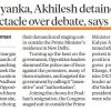 Newspaper front page reporting: Detentions of Rahul, Priyanka, and Akhilesh; Congress blamed for choosing spectacle over debate, says Pradhan.
