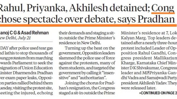 Newspaper front page reporting: Detentions of Rahul, Priyanka, and Akhilesh; Congress blamed for choosing spectacle over debate, says Pradhan.