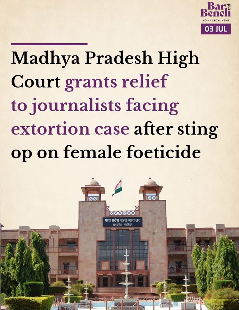 Front-page headline: MP High Court grants relief to journalists in extortion case after sting op on female foeticide.