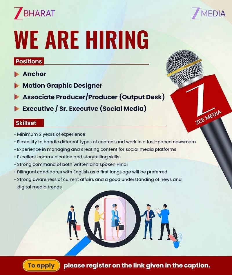 zee media | No. 1 Indian Media News Portal Job recruitment poster for Zee Media with large 'WE ARE HIRING', listing four positions (Anchor; Motion Graphic Designer; Associate Producer/Producer; Executive/Sr. Executive) and a skills/qualification section, plus microphone and magnifying glass graphics.
