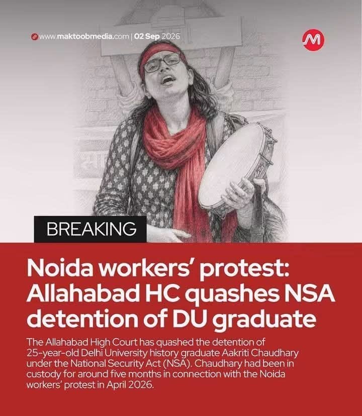 Breaking news poster: a woman with glasses and red scarf singing and playing a drum; headline reads 'Noida workers’ protest: Allahabad HC quashes NSA detention of DU graduate' with a red banner.
