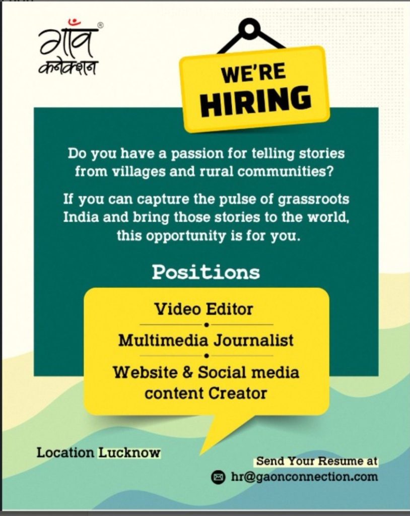 Hiring poster announcing job openings; positions include Video Editor, Multimedia Journalist, Website & Social Media Content Creator; Location: Lucknow; apply via hr@gaonconnection.com
