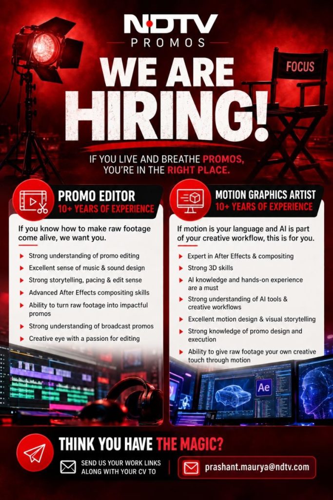 ndtv | No. 1 Indian Media News Portal Bold hiring poster for NDTV Promos: 'We Are Hiring' with two job panels for Promo Editor and Motion Graphics Artist, red-black theme and contact info at bottom.