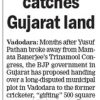 Newspaper headline: 'Pathan drops TMC, catches Gujarat land' with a Vadodara update on a land dispute